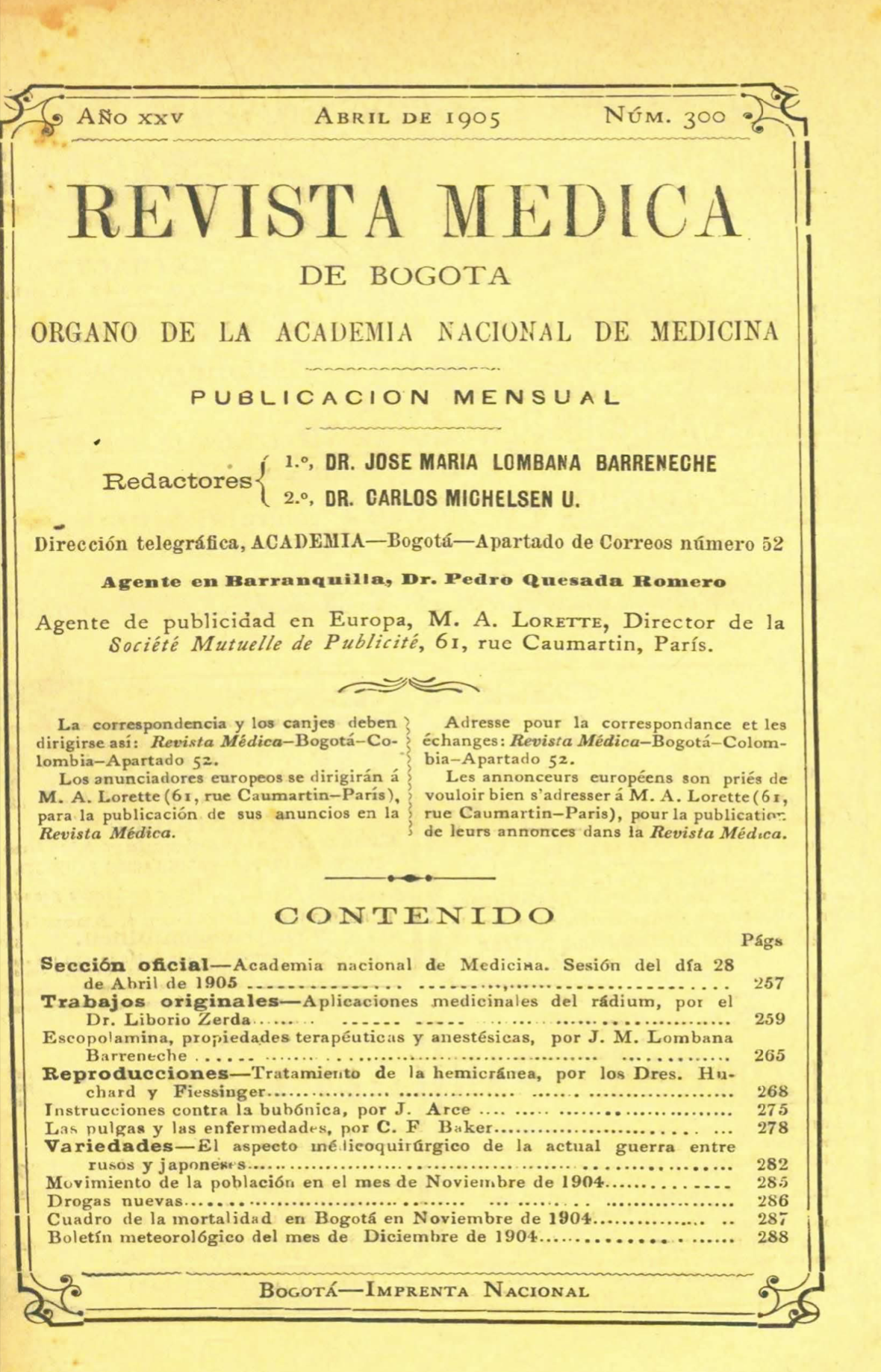 					Ver Vol. 25 Núm. 300 (1905): Revista Médica de Bogotá. Año XXV. Abril de 1905. Núm. 300
				