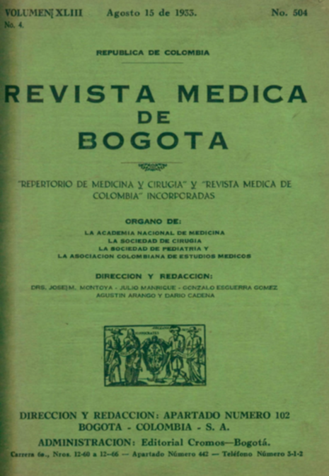 					Ver Vol. 43 Núm. 504 (1933): Revista Médica de Bogotá. Año XLIII. Agosto de 1933. Núm. 504
				