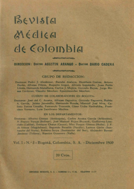 					Ver Vol. 1 Núm. 5 (1930): Revista Médica de Colombia. Diciembre de 1930 - V1 Núm. 5
				