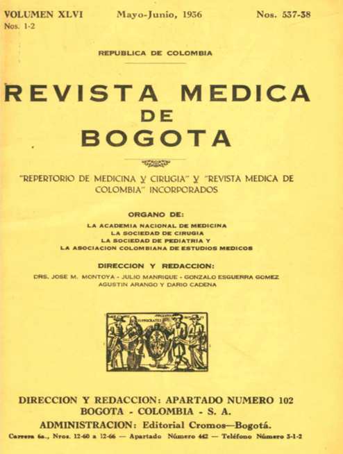 					Ver Vol. 46 Núm. 537-538 (1936): Revista Médica de Bogotá. Año XLVI. Mayo a Junio de 1936. Núm. 537-538
				