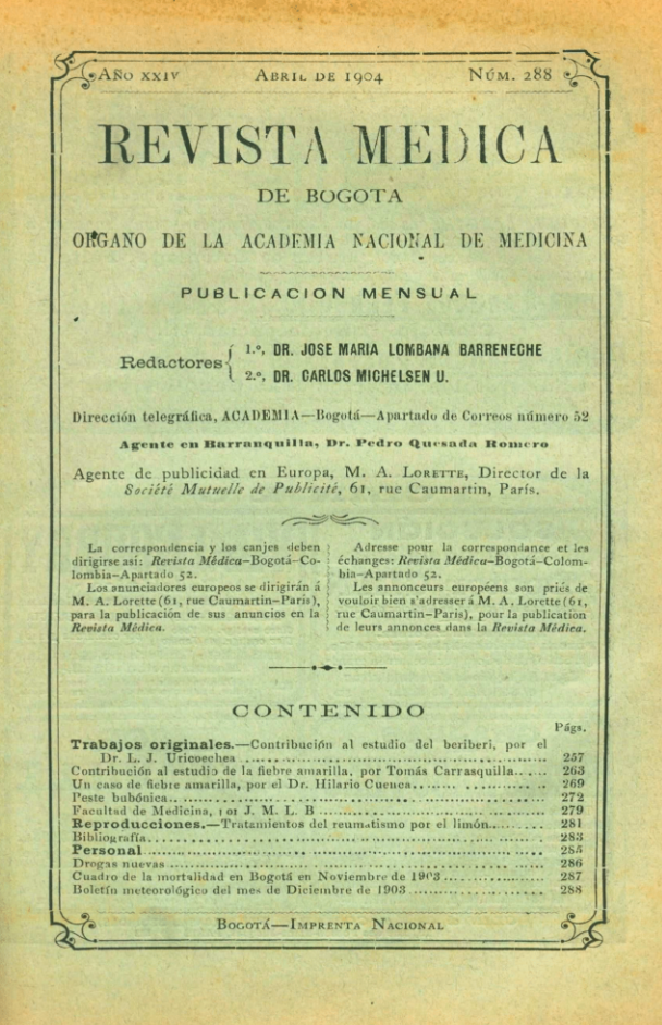 					Ver Vol. 24 Núm. 288 (1904): Revista Médica de Bogotá. Año XXIV. Abril de 1904. Núm. 288
				