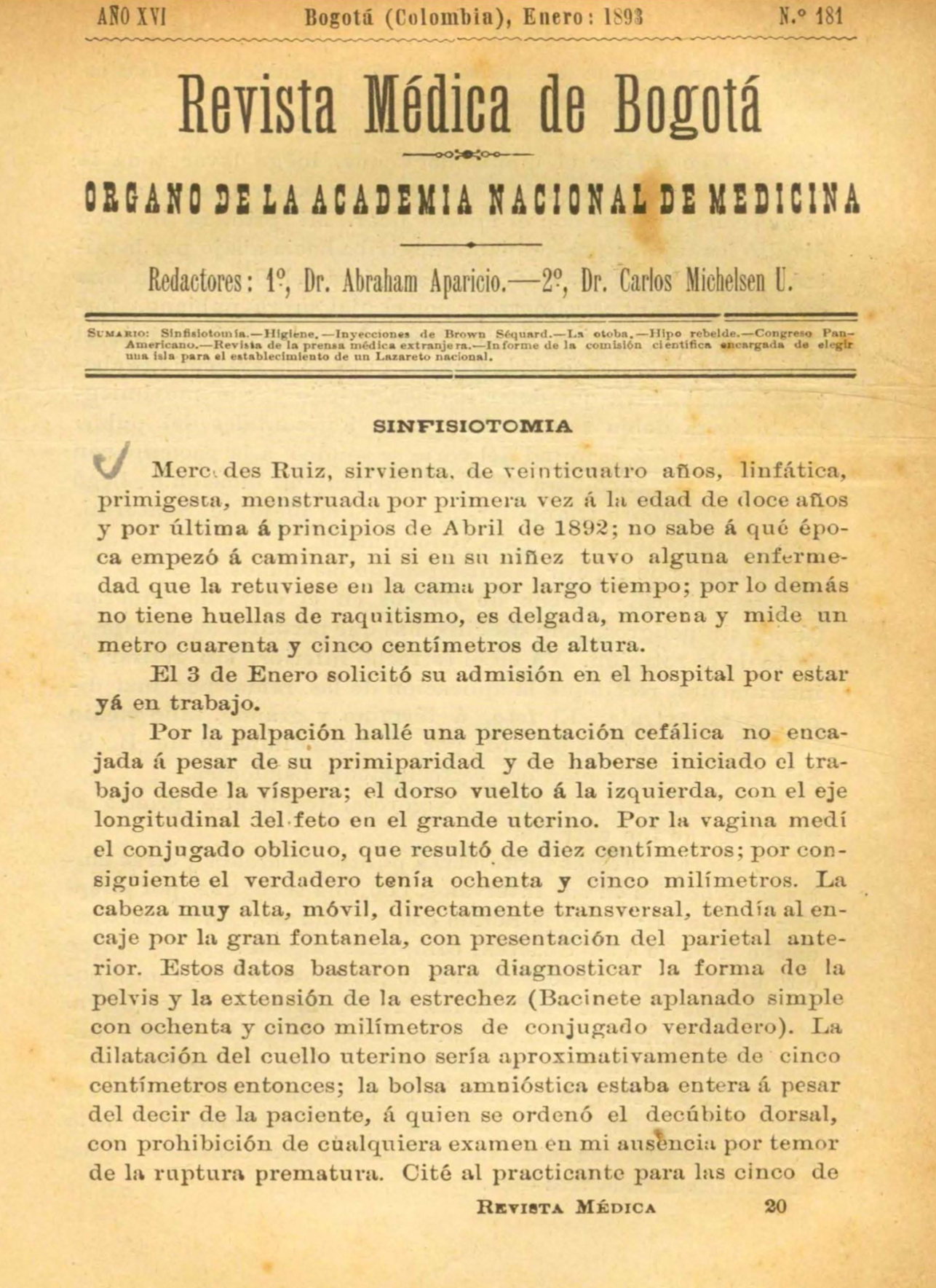 					Ver Vol. 16 Núm. 181 (1893): Revista Médica de Bogotá. Serie 16. Enero de 1893. Núm. 181
				
