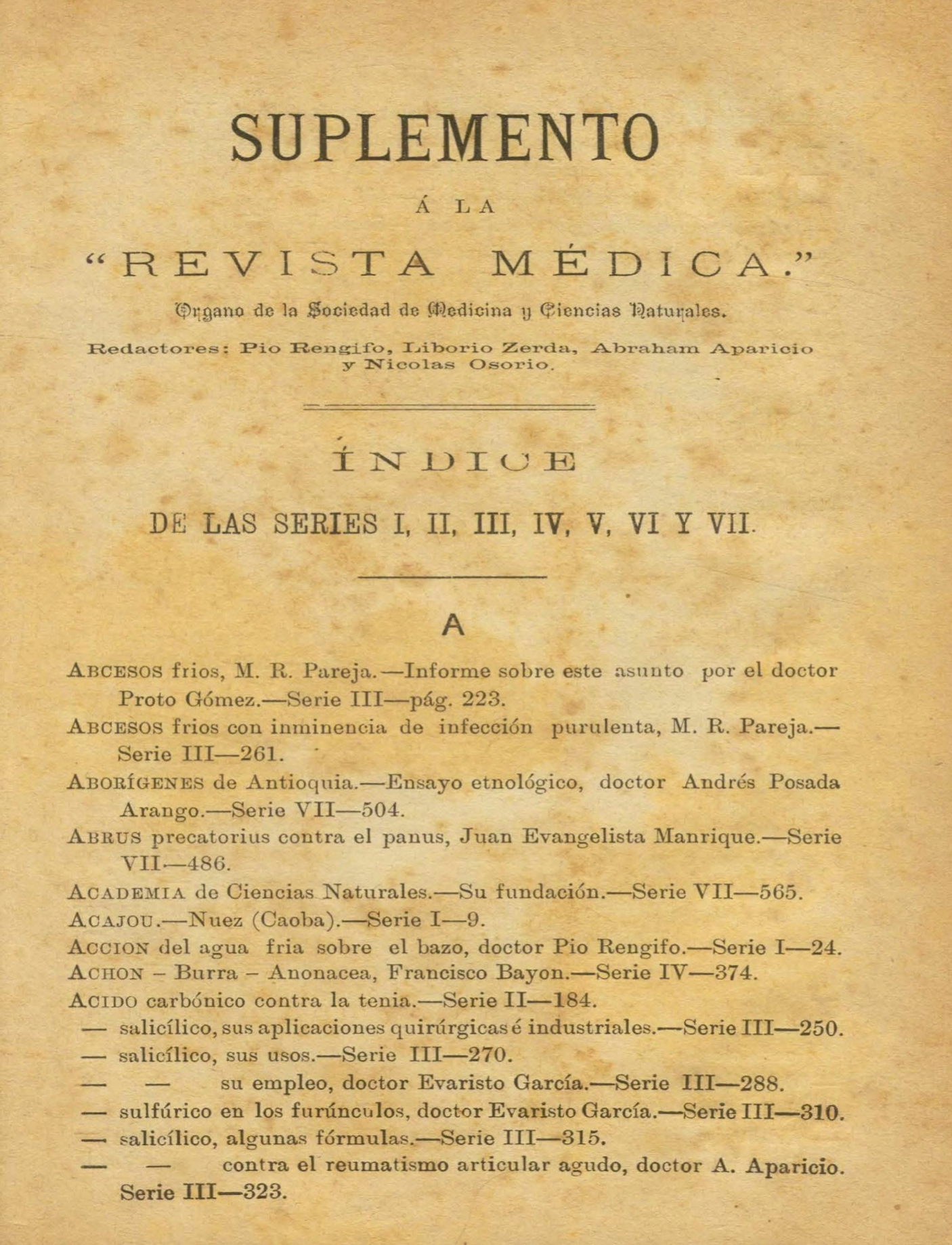 					Ver Vol. 7 Núm. Suplemento (1883): Revista Médica de Bogotá. Serie I-Vll. Año 1881-1883. Suplemento
				